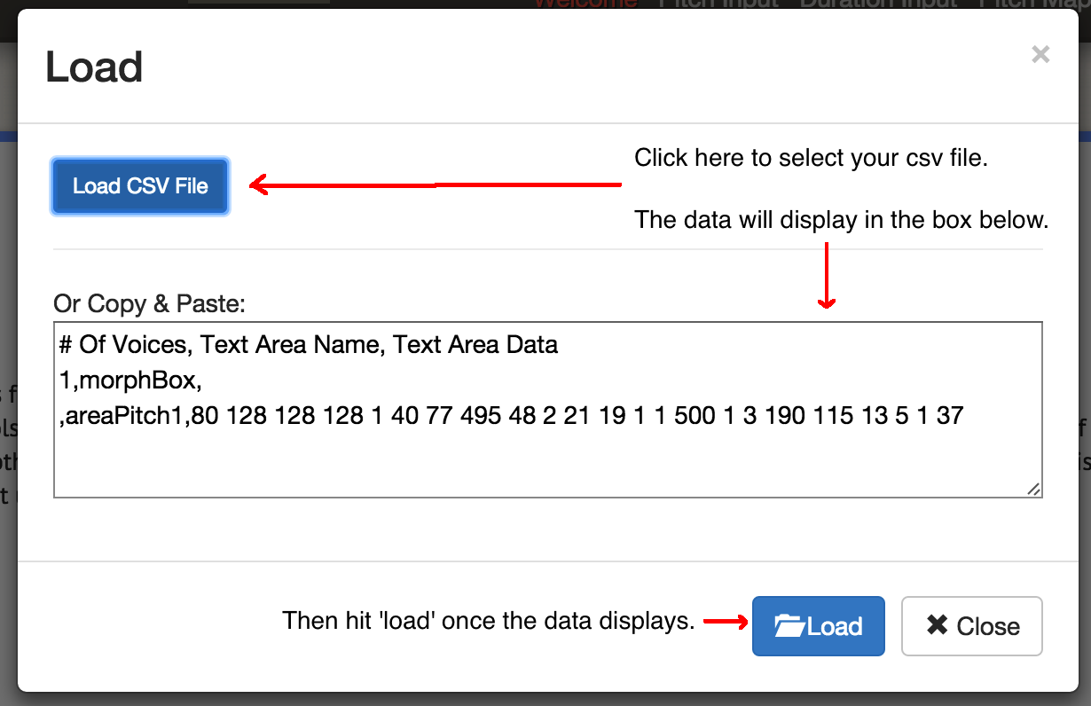 Clique em 'load' na tela principal para acessar essa caixa de diálogo. Então 'load csv'. (carregue o csv) Selecione o ficheiro; ele aparecerá na caixa. Então clique no botão 'load' (carregar).